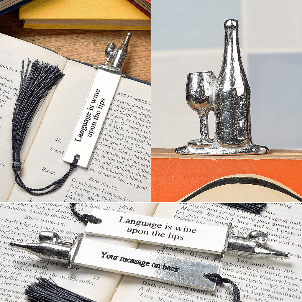 A personalized engraved pewter metal bookmark with a wine bottle and glass on the top. On the front the quotation 'Language is wine upon the lips'. We engrave the back with your message. Gifts for wine lovers, book lovers gifts.