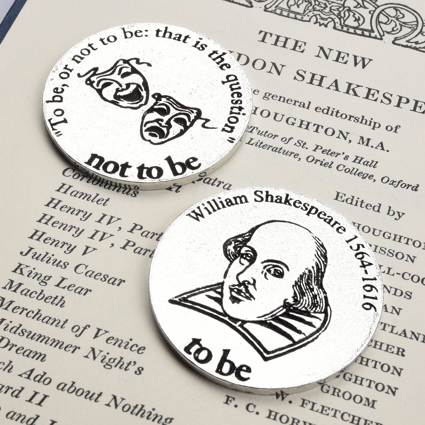 Shakespeare gifts. Inspired by Hamlet's famous 'To be, or not to be' soliloquy, this charming pewter Shakespeare decision coin gift has 'to be' on one side and 'not to be' on the other. UK handmade pewter.